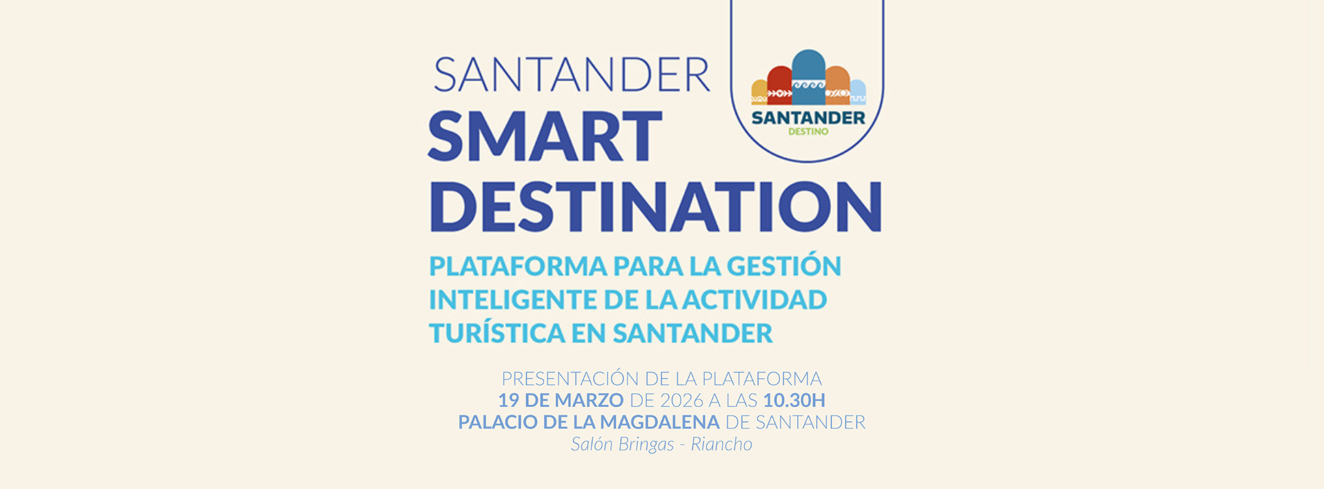 El Palacio de La Magdalena acoge mañana un encuentro de destinos turísticos nacionales para avanzar en la Plataforma Inteligente de Destinos